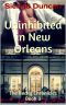 [The Becky Chronicles 03] • Uninhibited in New Orleans